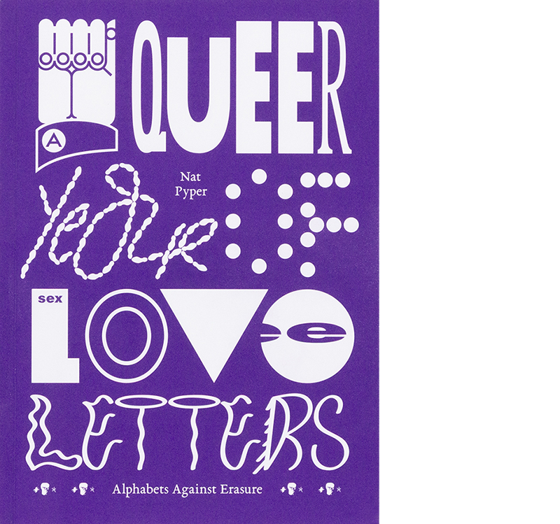 A Queer Year of Love Letters By Nat Pyper