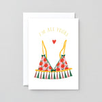 I'm All Yours Greeting Card