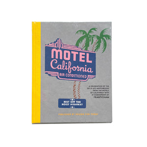 
            
                Load image into Gallery viewer, Welcome to The Motel California with screenprints by Franticham
            
        